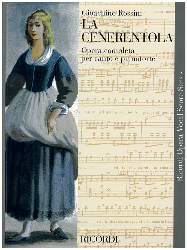 Gioacchino Rossini-La Cenerentola. Ricordi, Milano 2005