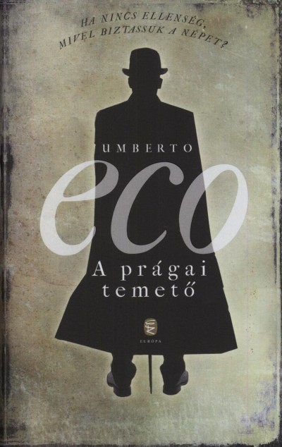 Eco, Umberto: A prágai temető. Európa, Budapest, 2012