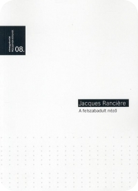 A felszabadult néző / Jacques Rancière