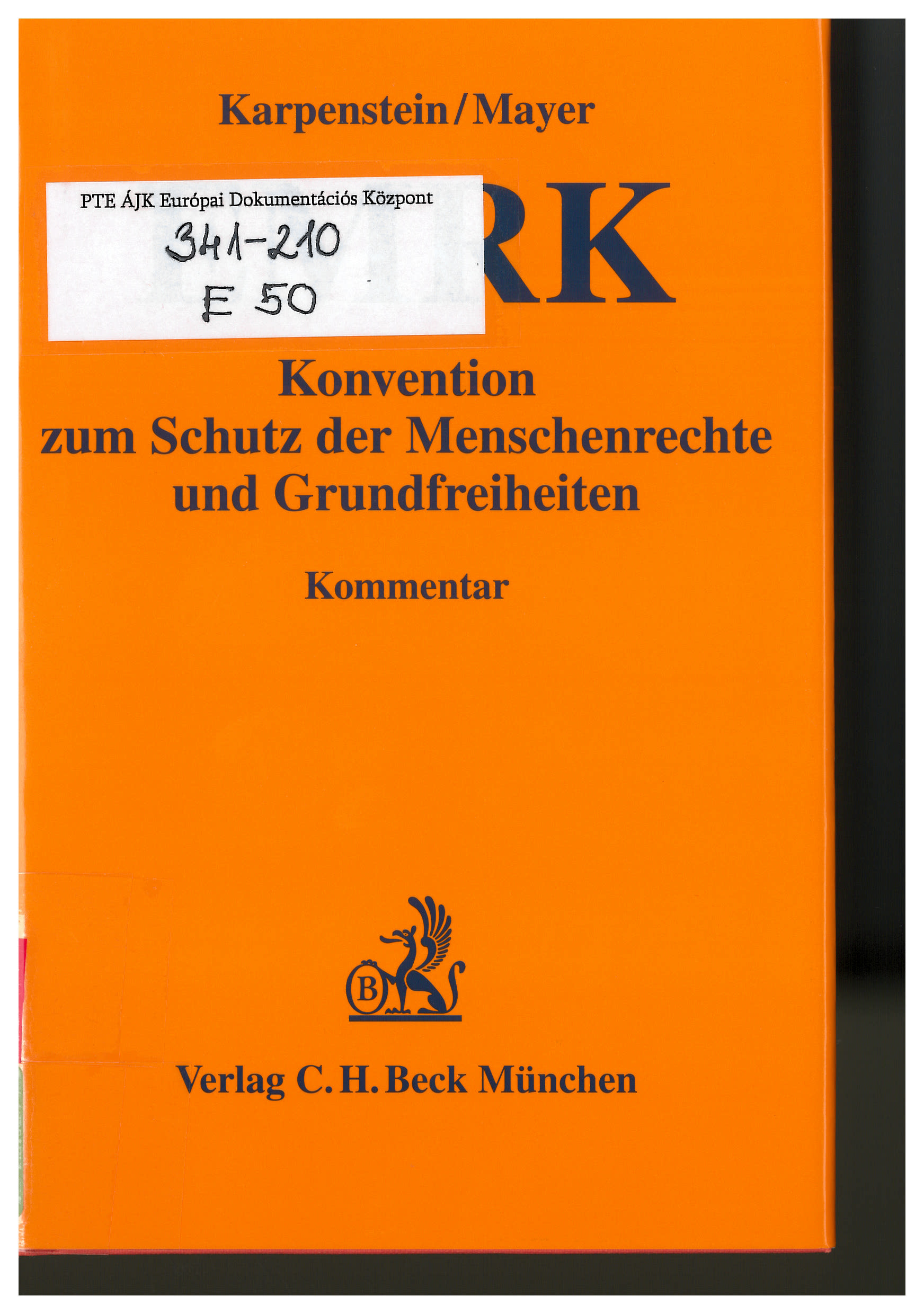 EMRK : Konvention zum Schutz der Menschenrechte und Grundfreiheiten