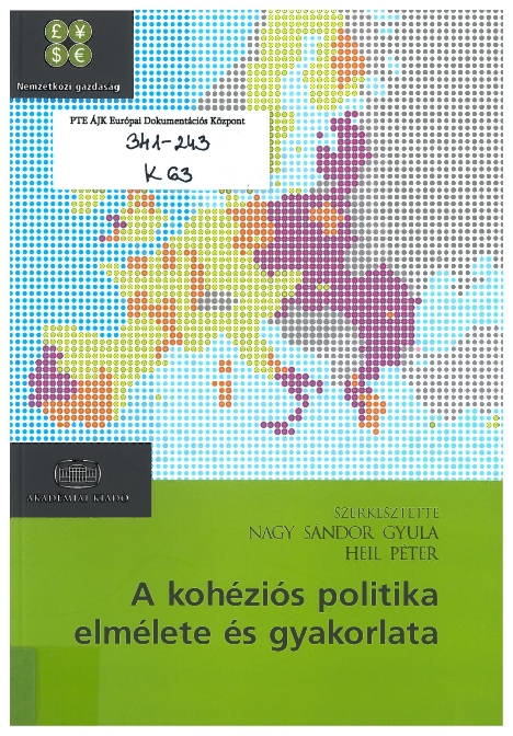 A kohéziós politika elmélete és gyakorlata