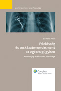 Felelősség és kockázatmenedzsment az egészségügyben