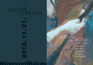 Alkotó vagy múzsa : Anna Margit, Modok Mária, Szántó Piroska, Vajda Júlia, Vaszkó Erzsébet