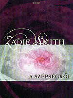 Zadie Smith: A szépségről. Európa Könyvkiadó, Budapest, 2007