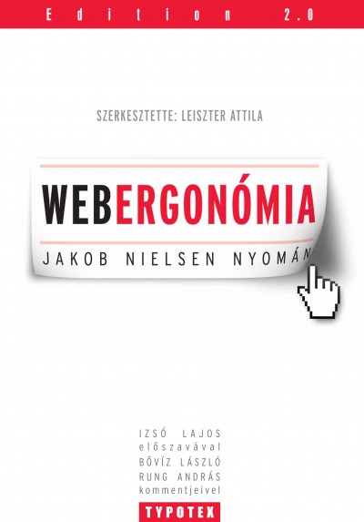 Webergonómia - Jakob Nielsen nyomán. Bp., Typotex, 2011
