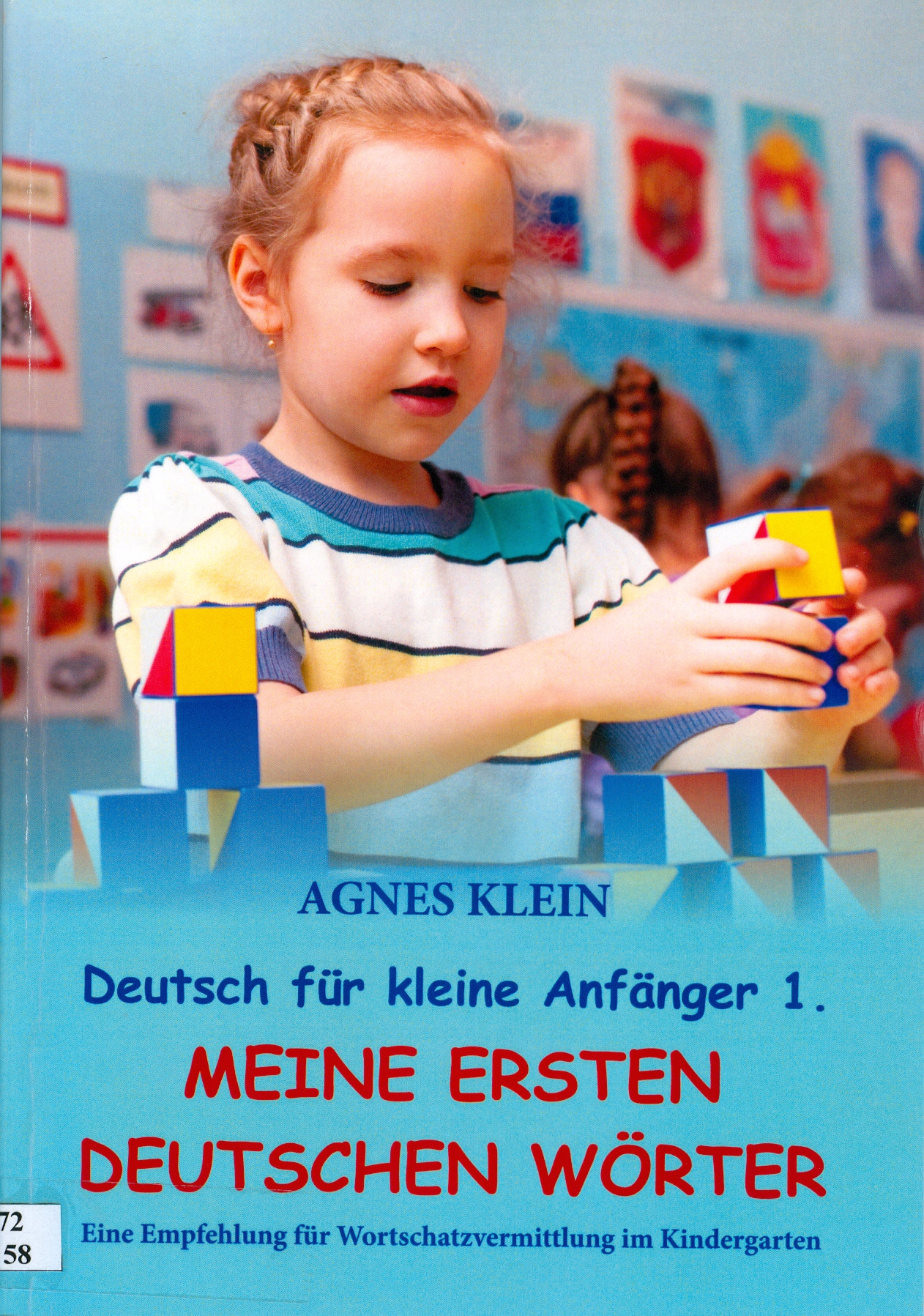 Meine ersten deutschen Wörter : eine Empfehlung für     Wortschatzvermittlung im Kindergarten a PTE-IGYK Könyvtárában
