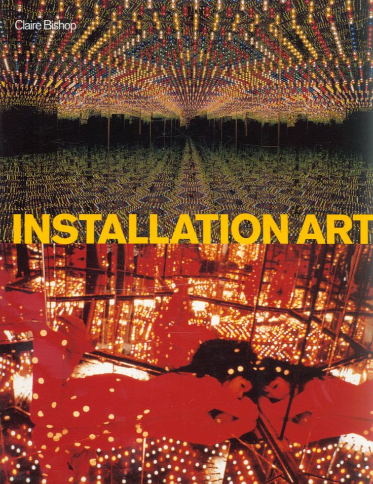 Installation art : a critical history / Claire Bishop