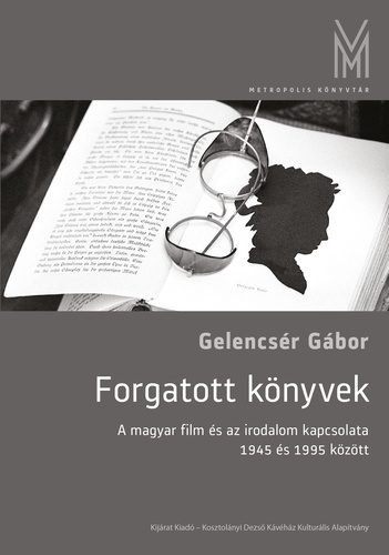 Gelencsér Gábor: Forgatott könyvek