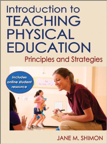 Jane M. Shimon: Introduction to teaching physical education - principles and strategies