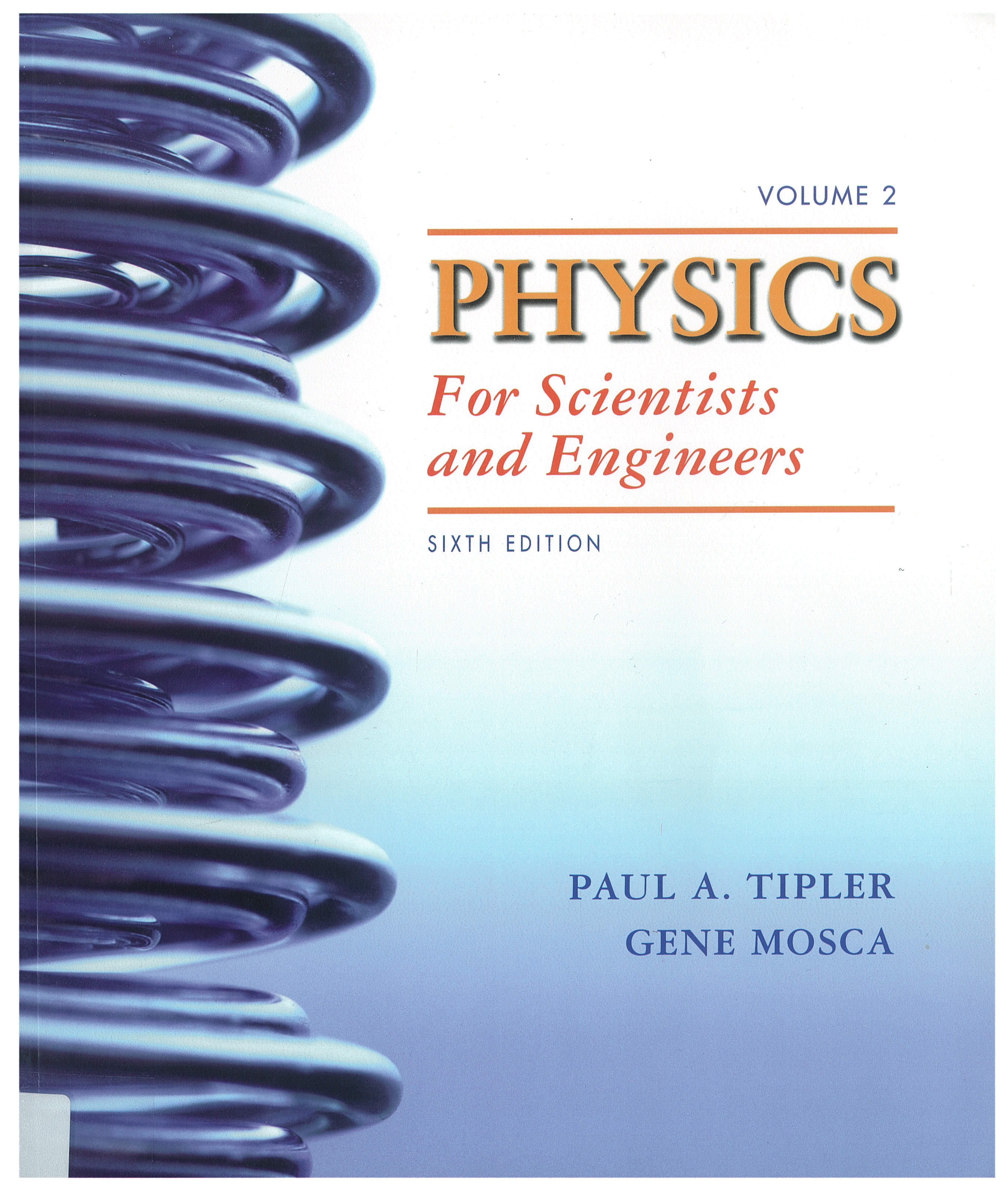 Paul A. Tipler, Gene Mosca: Physics - For Scientists and Engineers