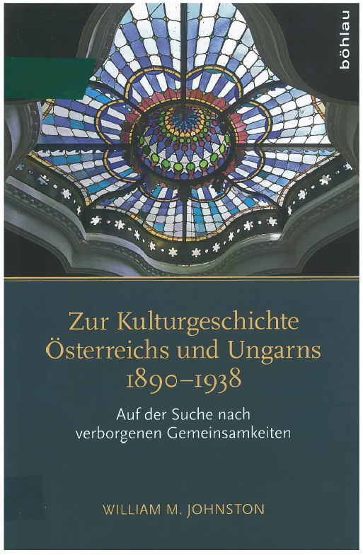 Zur Kulturgeschichte Österreichs und Ungarns 1890-1938
