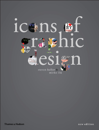 Icons of graphic design / Steven Heller & Mirko Ilić