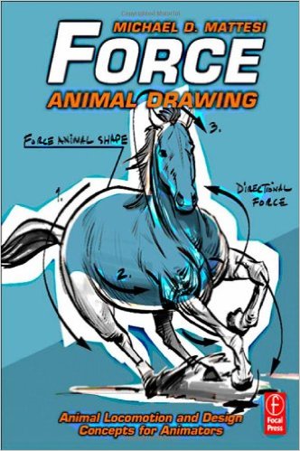 Force : animal drawing : animal locomotion and design concepts for animators / Michael D. Mattesi