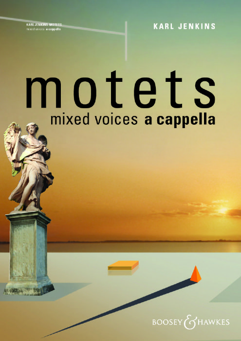 Motets [Nyomtatott kotta] : [for] mixed voices a cappella