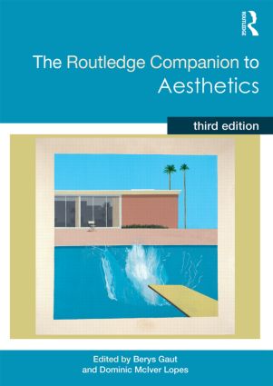  edited by Berys Gaut and Dominic McIver Lopes: The Routledge companion to aesthetics