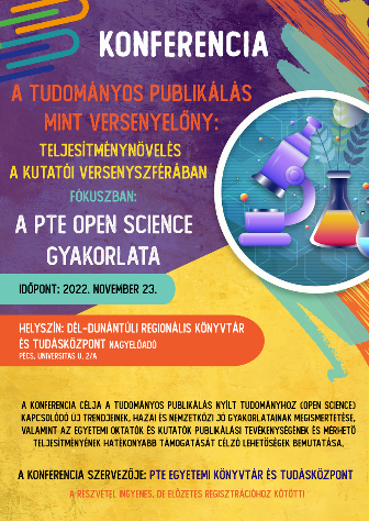 A tudományos publikálás mint versenyelőny: teljesítménynövelés a kutatói versenyszférában. Fókuszban: A PTE Open Science gyakorlata 