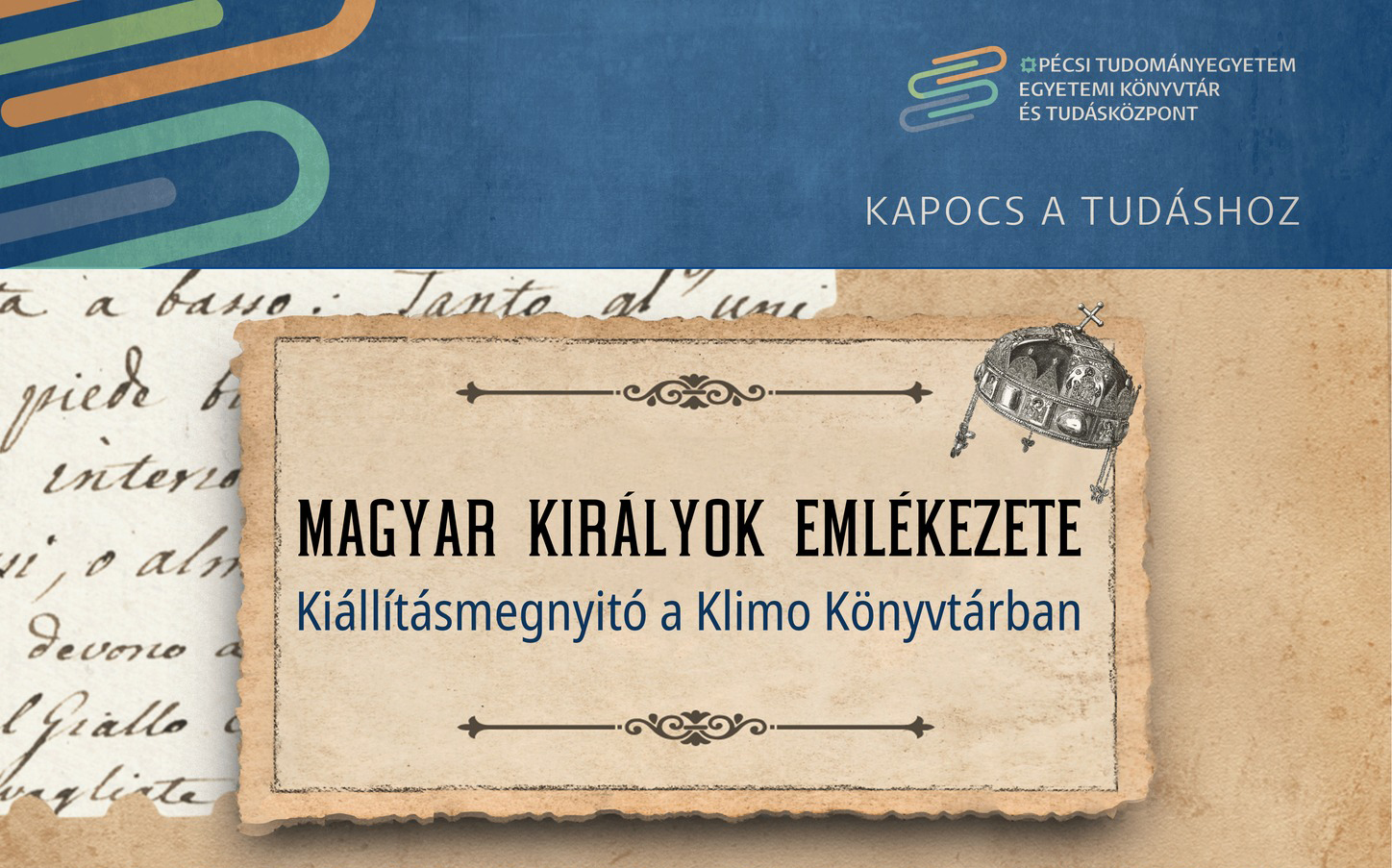 Magyar királyok emlékezete – Kiállítás a Klimo Könyvtárban