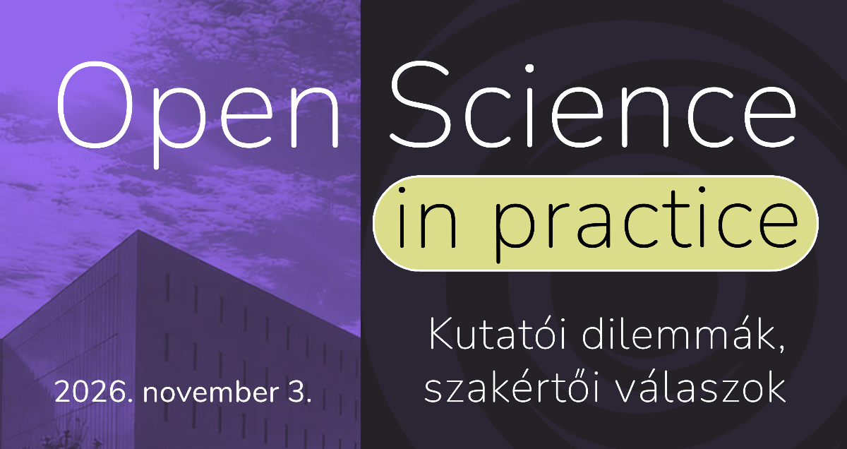 Open Science in practice – Kutatói dilemmák, szakértői válaszok 